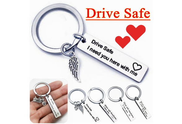 Drive Safe I Need You Here With Me Keychain - thecoupleschain