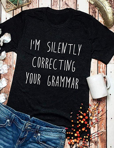 saying, Funny T Shirt, grammar, Funny