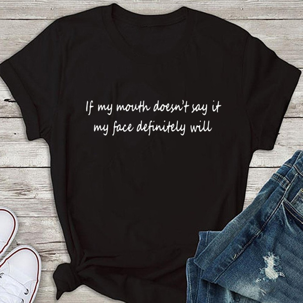 Classy Mood If My Mouth Doesn/'t Say It My Face Definitely Will Women/'s V-Neck Shirt