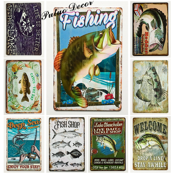 Putuo - Fishing Vintage and Retro Metal Posters Tin Signs Plaque for  Fishing Tackle Shop Home House Decor (8 X 12 Inches)