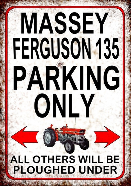 Massey Ferguson 135 Parking Only Rétro Vintage métal signe