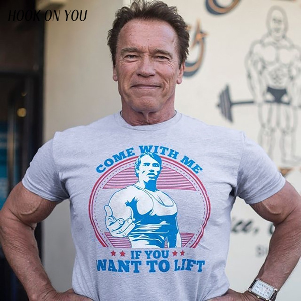 Arnold Venir With Me If You Want Sich Lift Schwarzenegger Lustig Fitness T S-5XL 