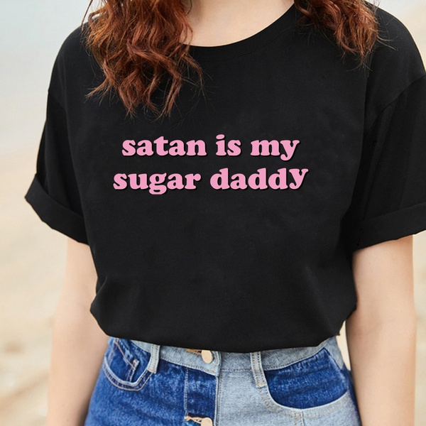 1PCS Satan Is My Sugar Daddy T-Shirt / Unisex Tee Satan Is My Sugar Daddy  Pink T Shirt Funny Kanye West Shirt, Kanye West Quotes, Funny Shirt | Wish