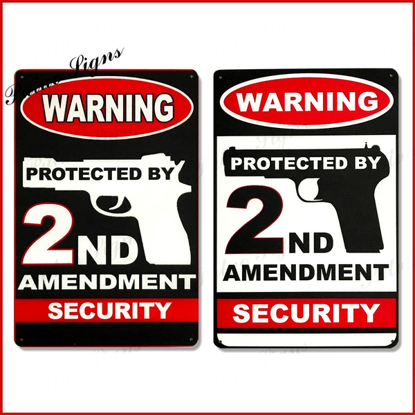 Warning Protected By 2nd Amendment Security Metal Sign 