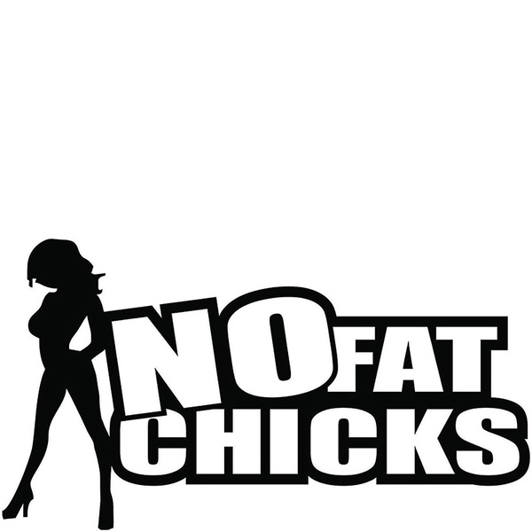 Restricted No Fat Chicks Girl Driver Funny Car Bumper Vinyl Sticker Decal 7"X2"