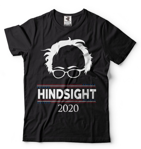 hindsight is 2020 bernie