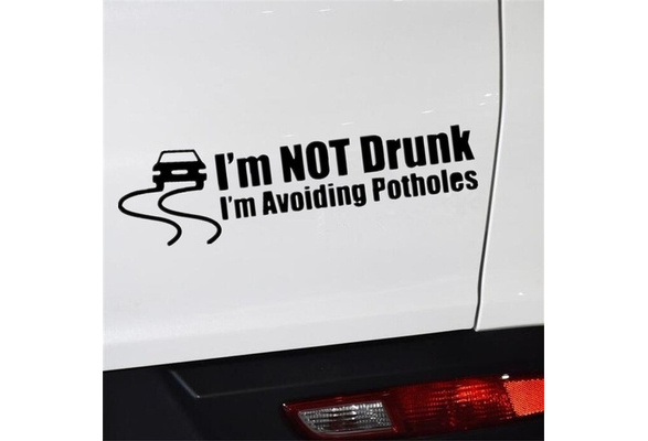 i'm not drunk i'm avoiding potholes funny vinyl decal car bumper sticker 170 