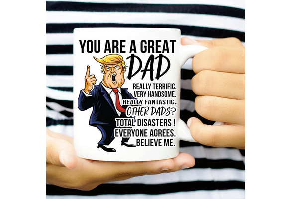Funny Donald Trump Fathers Day Great Dad Mug Color Changing Gift Daddy Cup c33 