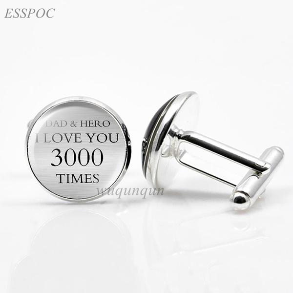 I Love You 3000 Times Cufflinks Glass Cabochon Jewelry Silver Plated Shirt Cuff Links Dad Men Accessories Father S Day Gifts Wish I Love You 3000 Times Cufflinks Glass Cabochon Jewelry Silver Plated Shirt Cuff Links Dad Men Accessories Father S Day Gifts Wish