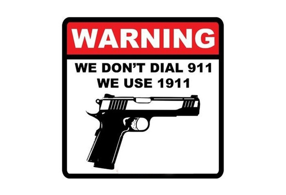 New Fashion Car Warning Bumper Sticker-We Don't Dial 911 We Use 1911 | Wish