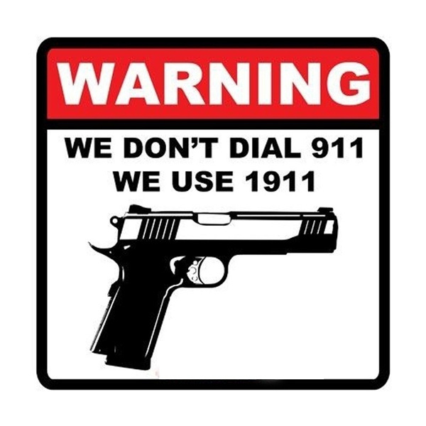 WEATHERED BUILDING SIGN DECAL COLT WE DONT DIAL 911 3x2 MORE SIZES AVAILABLE 