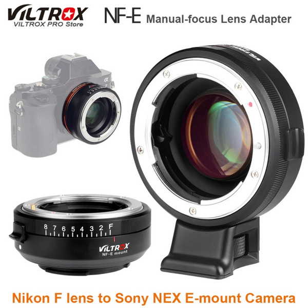 VILTROX NF-E Manual focus F Mount Lens Adapter Telecompressor Focal Reducer Speed  Booster for Nikon F lens to Sony NEX E-mount Camera | Wish