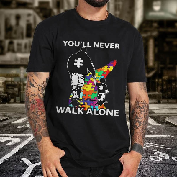You Ll Never Walk Alone Autism Shirt Wish You Ll Never Walk Alone Autism Shirt Wish