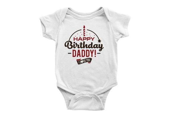 happy birthday dad onesie