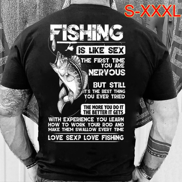 Love fishing T shirt funny fishing tshirt funny letter T shirt gift T shirt