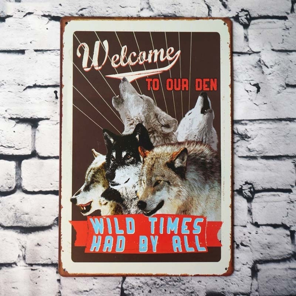 Tin Signs Welcome To Our Den!