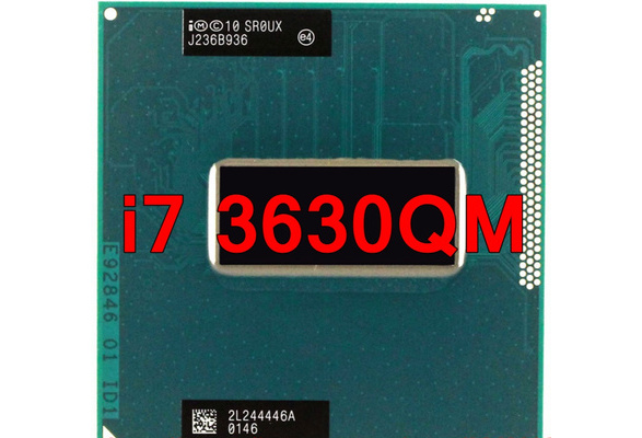 Original lntel Core i7 3630qm SR0UX CPU (6M Cache/2.4GHz-3.4GHz