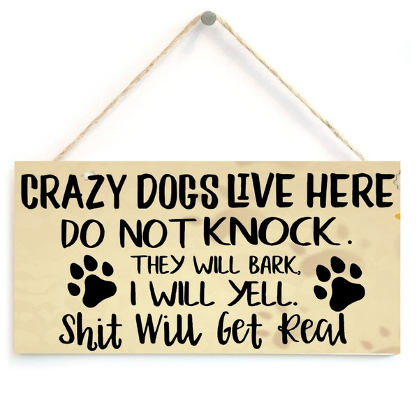 crazy dog signs