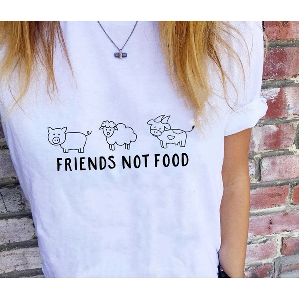 Friends Not Food TShirt Vegan T Shirt Protect The Animals Cute Vegan Shirt  Be Kind To All Women Funny Shirt | Wish