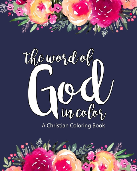 Faith In Full Color A Christian Coloring Book For Adults: Bible