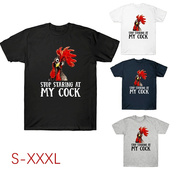 stop staring at my cock tee shirt