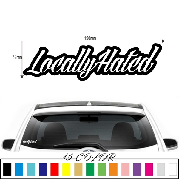 Locally hated clearance windshield sticker