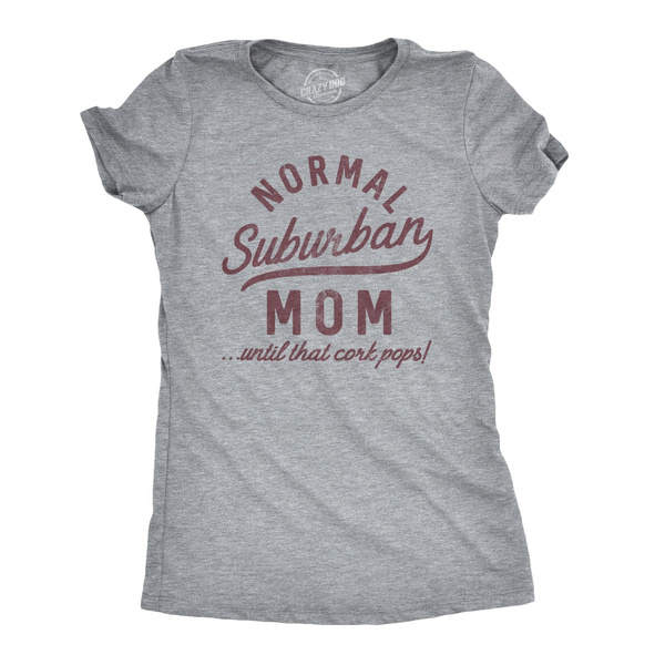 normal suburban mom shirt