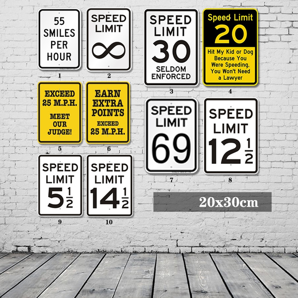 Funny Speed Limit Signs Metal Signs Outdoor Decor Home&living House Decor  20cm*30cm | Wish