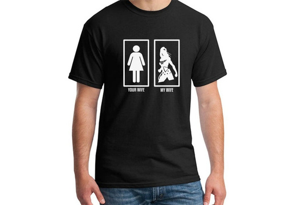 my wife your wife shirt