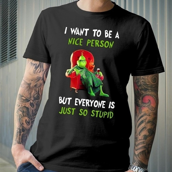 i want to be a nice person grinch shirt