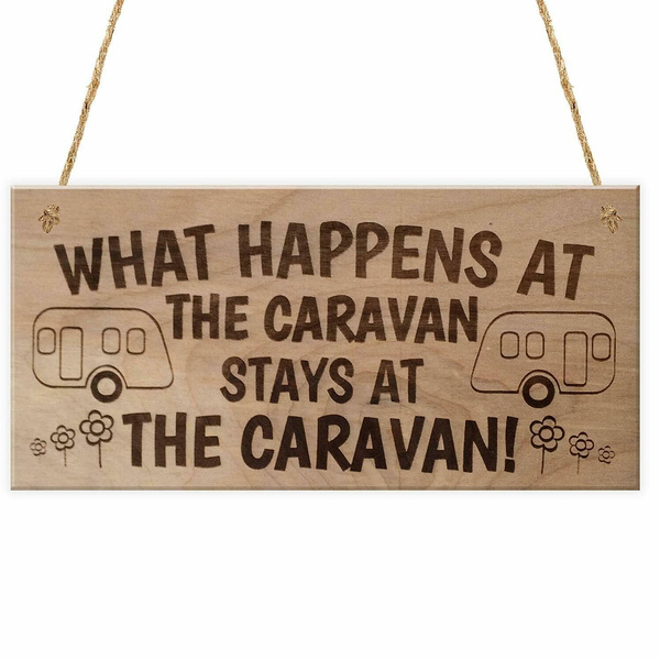 New What Happens At The Caravan Stays At The Caravan Funny Plaque Wooden Gift 