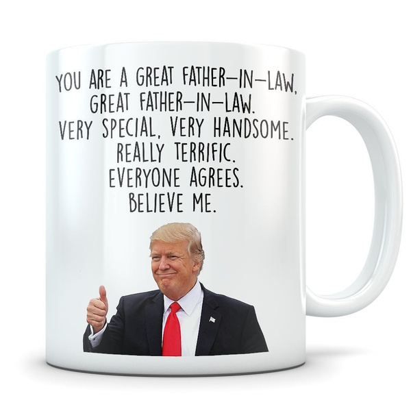Trump Father In Law Coffee Mug 