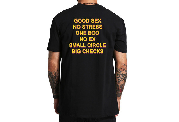 Good Sex, No Stress, One Boo, No Ex, Small Circle, Big Checks