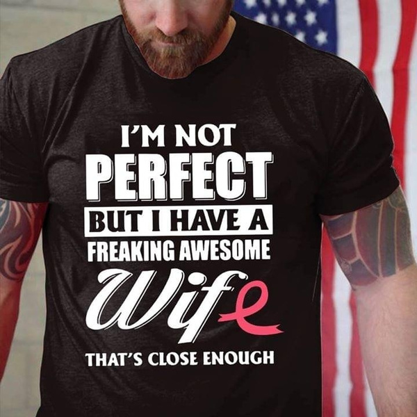 i have an awesome wife t shirt