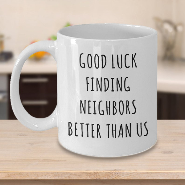 Best Neighbor - Best Neighbor Neighbor Gift Mug