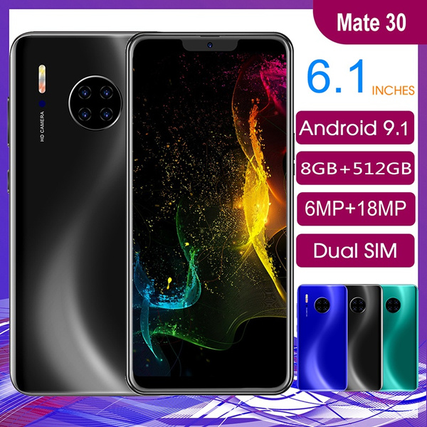 Huawei Mate 30 With 6 1 Inch Full Display 8gb 512gb Smartphones Mtk6595 8 Core 6mp 18mp Dual Sim 4800mah Wifi Gps Mobile Phone Wish