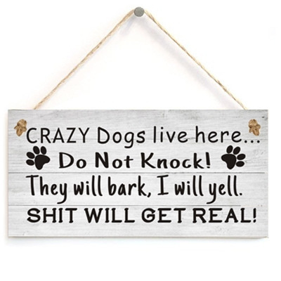 crazy dog signs