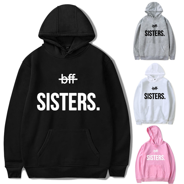 bff sisters sweatshirt