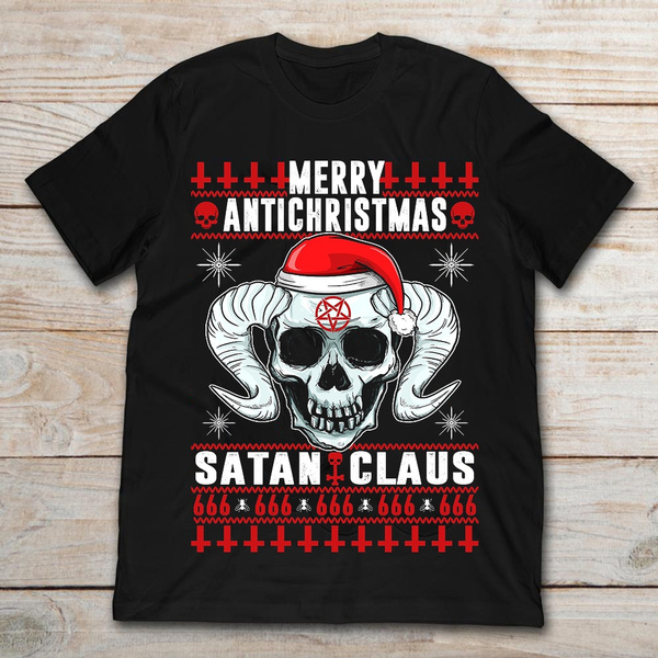 MERRY ANTICHRISTMAS SATAN CLAUS Ugly ANTI Christmas Design Maglietta 