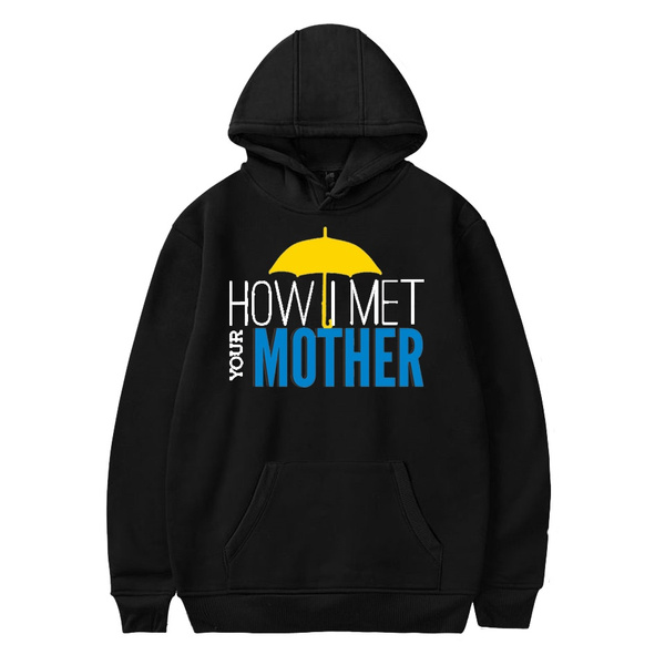 How I Met Your Mother Hoodie 10 colors | Wish