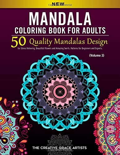 Download Mandala Coloring Book For Adults 50 Quality Mandalas Design For Stress Relieving Beautiful Flowers And Amazing Swirls Patterns For Beginners And Experts Volume 3 Wish