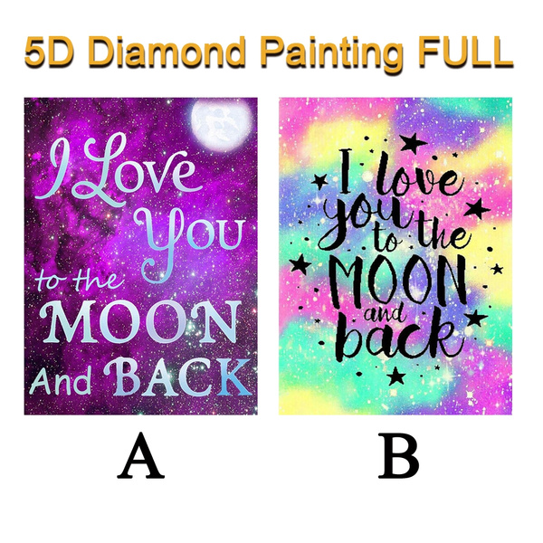 5d Diy Diamond Painting Full Drill Round Diamond Painting Embroidery Cross Stitch Rhinestone Diamond Mosaic Painting With Diamond I Love You To The Moon And Back Handmade Art Decor Wish