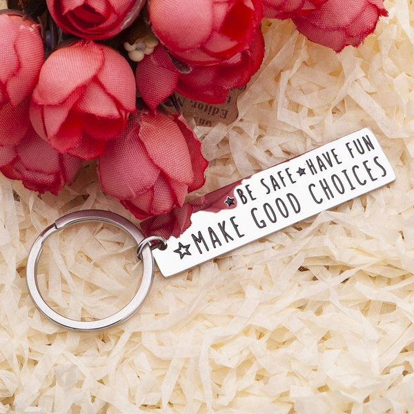 Be Safe Have Fun Make Good Choices Keychain | Gift For Son | Daughter |  Grandchildren