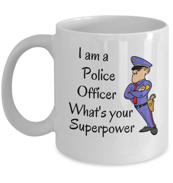 Super sexy police officer mug gift - Funny sassy cop joke - Policeman cops  gifts