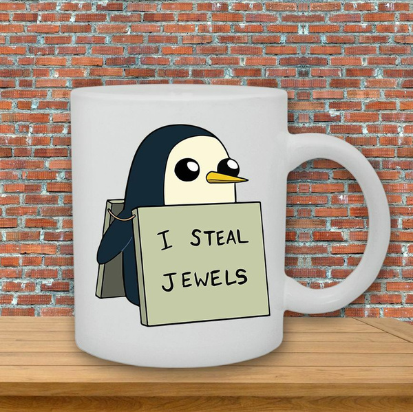 I Steal Jewels Gunter Adventure Time Penguin Tv Show Inspired Mug Wish