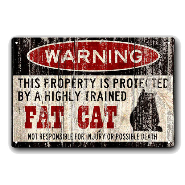 Funny Fat Cat Sign Warning Sign Vintage Tin Metal Sign Bar Club Cafe ...