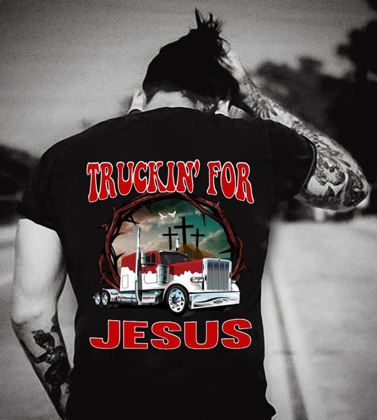 Buy Trucker Shirt, Truck Driver Gifts, Truckin' for Jesus