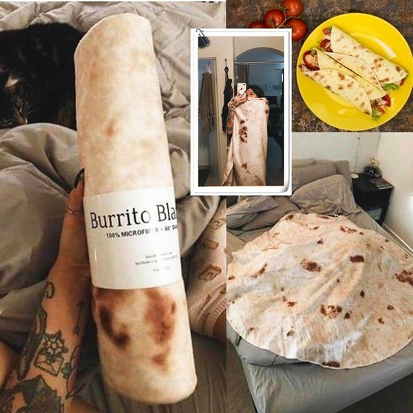 Wrap Yourself Up In A Tortilla Blanket Like The Burrito You Are This