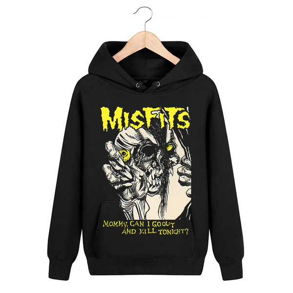 Hoodie Misfits Mommy Can I Go Out And Kill Tonight | Wish