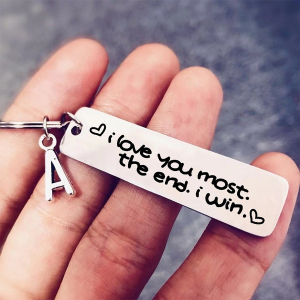 I Love You Most The End I Win Keychain with Letter Funny Valentine Gift for  Him, Men, Couple, Lover, Girlfriend, Boyfriend, Best Friends | Wish